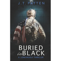 Buried in Black: A Drake Woolf Black Ops Thriller - Paperback
