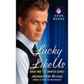 Lucky Like Us: Book Two: The Hunted Series - Paperback
