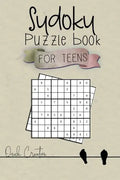 Sudoku Puzzle Book For Teens: Easy to Medium Sudoku Puzzles Including 330 Sudoku Puzzles with Solutions 4th edition, Great Gift for Teens or Tweens - Paperback