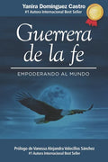 Guerrera de la fe: Empoderando al mundo - Paperback