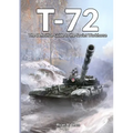 T-72: The Definitive Guide to the Soviet Workhorse - Paperback