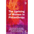 The Uprising of Women in Philanthropy - Paperback