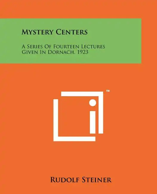 Mystery Centers: A Series Of Fourteen Lectures Given In Dornach, 1923 - Paperback