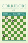 Corridors (the Geometry, Physics and Mathematics of Chess) Vol 1: (The Geometry, Physics and Mathematics of Chess) Vol 1 - Paperback