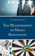 The Measurement of Media Reputation - Hardcover