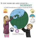 If You Were Me and Lived in... Norway: A Child's Introduction to Cultures Around the World - Hardcover