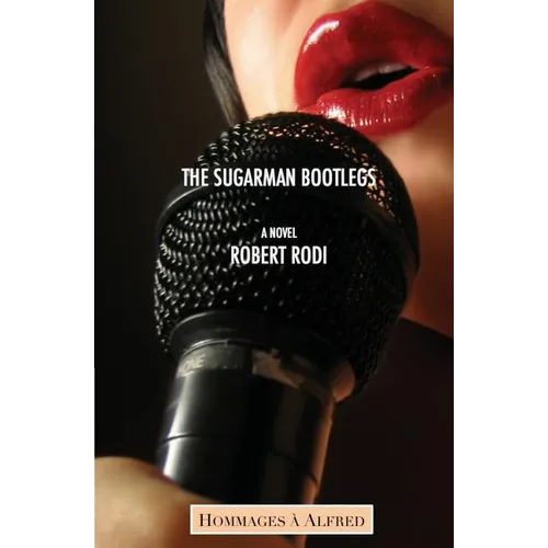 The Sugarman Bootlegs (Hommages à Alfred) - Paperback