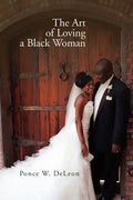 The Art of Loving a Black Woman - Paperback
