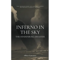 Inferno in the Sky: The Hindenburg Disaster - Paperback