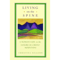 Living on the Spine: A Woman's Life in the Sangre de Cristo Mountains - Paperback