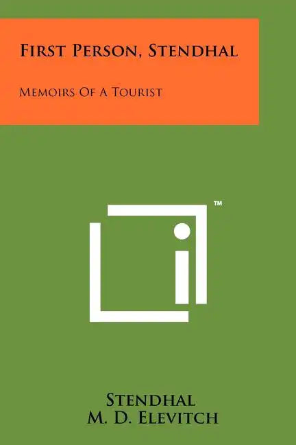 First Person, Stendhal: Memoirs Of A Tourist - Paperback