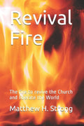 Revival Fire: The fire to revive the Church and liberate the World - Paperback