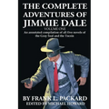 The Complete Jimmie Dale: Volume One: An Annotated Compilation of all five novels of the Gray Seal and the Tocsin - Paperback