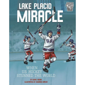Lake Placid Miracle: When U.S. Hockey Stunned the World - Paperback
