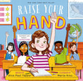 Raise Your Hand - Hardcover