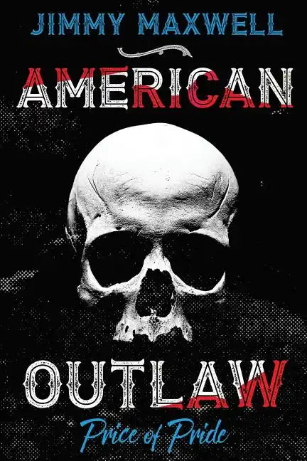 American Outlaw: Price of Pride - Paperback