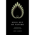 Once Out of Nature: Selected Essays on the Transformation of Gender, - Paperback