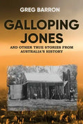 Galloping Jones: and other true stories from Australia's history - Paperback