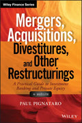 Mergers, Acquisitions, Divestitures, and Other Restructurings, + Website: A Practical Guide to Investment Banking and Private Equity - Hardcover