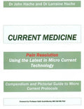Current Medicine: Compendium and Pictorial Guide to Micro Current Protocols - Paperback