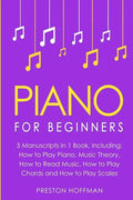 Piano: For Beginners - Bundle - The Only 5 Books You Need to Learn Piano Fingering, Piano Solo and Piano Comping Today - Paperback