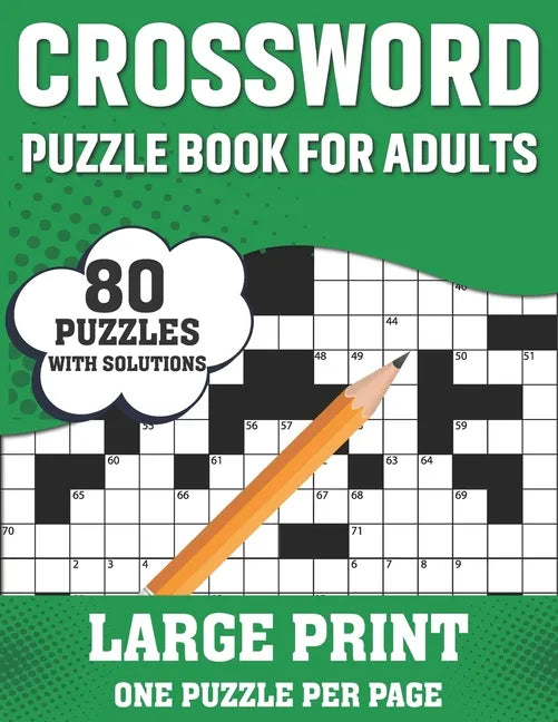 Crossword Puzzle Book For Adults: Awesome Easy To Difficult Level 80 Large Print Crossword Puzzles And Solutions An Excellent Word Game Book For Senio - Paperback