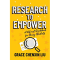 Research to Empower: A Vibrant Guidebook for Young Students - Paperback