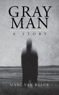 Gray Man: A Story - Paperback