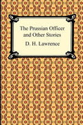 The Prussian Officer and Other Stories - Paperback