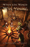 When the World Was Young: A Prehistoric Anthology - Paperback