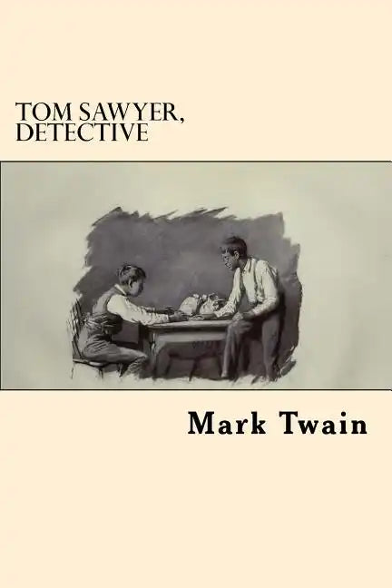 Tom Sawyer, Detective (Spanish Edition) - Paperback