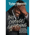 This Changes Everything: A Surprisingly Funny Story about Race, Cancer, Faith, and Other Things We Don't Talk about - Hardcover