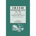 Irish Passenger Lists, 1803-1806: Lists of Passengers Sailing from Ireland to America. Extracted from the Hardwicke Papers - Paperback