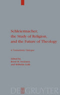 Schleiermacher, the Study of Religion, and the Future of Theology: A Transatlantic Dialogue - Paperback