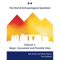The World Archaeological Gazetteer: Major, Excavated and Possible Sites - Paperback