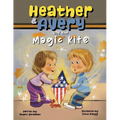Heather & Avery and the Magic Kite - Paperback