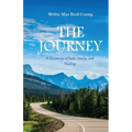 The Journey: A Testimony of Faith, Family, and Healing - Paperback