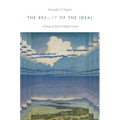The Reality of the Ideal: A Study of Kant's Highest Good - Hardcover