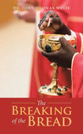 The Breaking of the Bread - Paperback