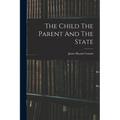 The Child The Parent And The State - Paperback