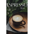 Espresso Boy - Paperback