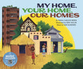 My Home, Your Home, Our Homes - Paperback