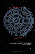 La Lunada: An Anthology celebrating sixty full moons of spoken-word poetry at Galería de la Raza 2004 - 2010 - Paperback