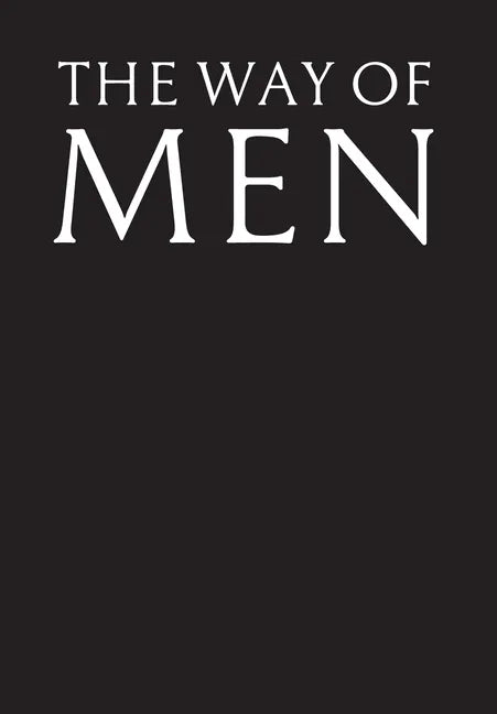 The Way of Men - Hardcover