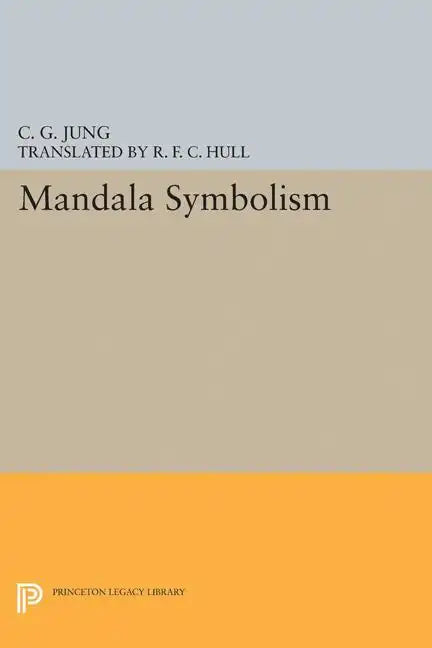 Mandala Symbolism: (From Vol. 9i Collected Works) - Paperback