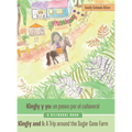 Kingly Y Yo: Un Paseo Por El Caveral: Kingly and I: a Trip Around the Sugar Cane Farm - Hardcover