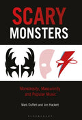 Scary Monsters: Monstrosity, Masculinity and Popular Music - Paperback