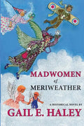 Madwomen of Meriweather - Paperback