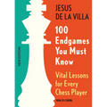 100 Endgames You Must Know: Vital Lessons for Every Chess Player - Paperback