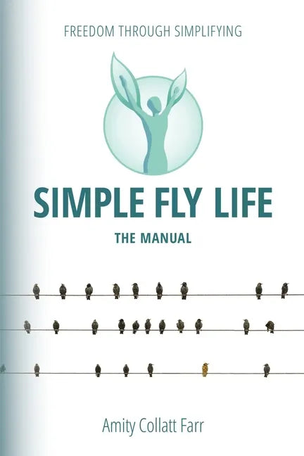Simple Fly Life: The Manual - Paperback